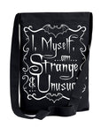 Too Fast | I Myself Am Strange And Unusual Crossbody Sling Tote Bag