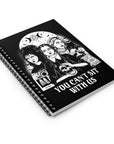 Too Fast | You Can't Sit With Us Spiral Notebook
