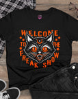 Welcome to the Freak Show Graphic Tee