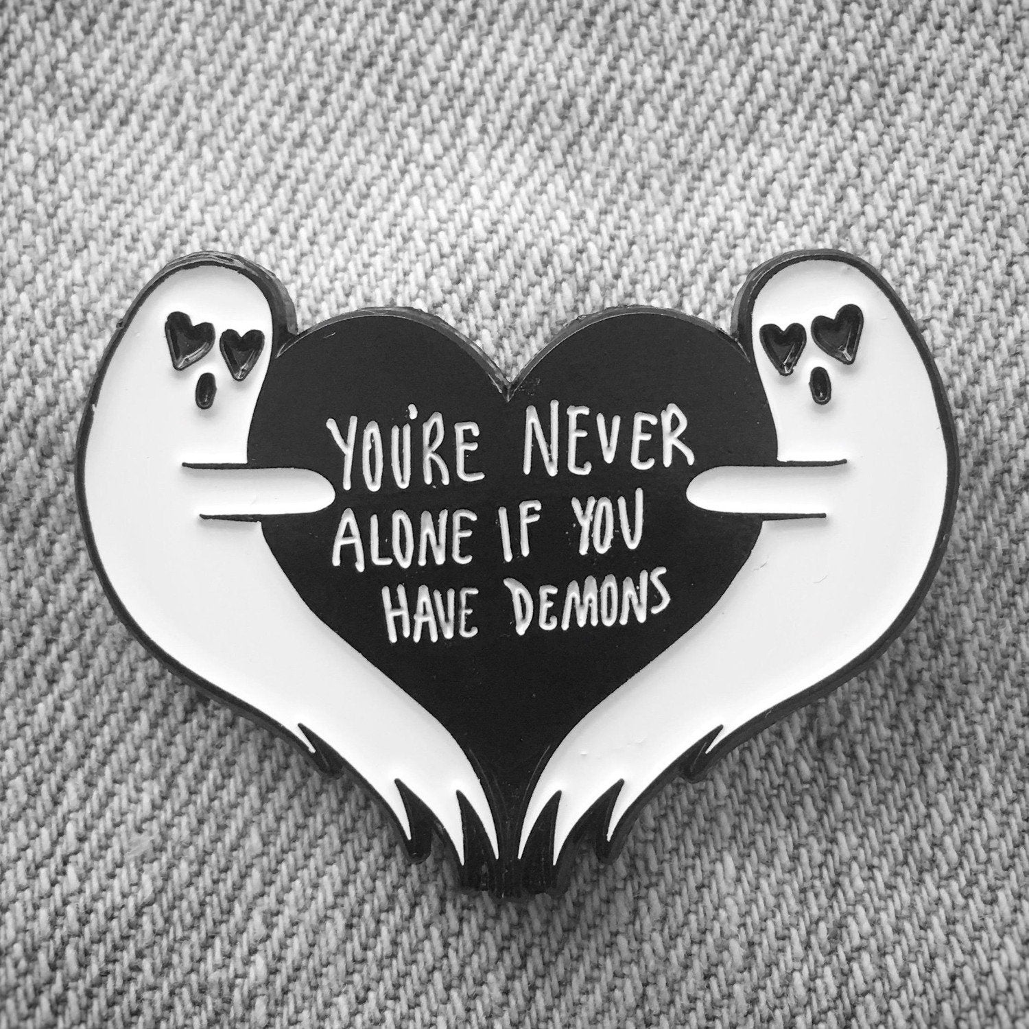 Too Fast | Ectogasm | Never Alone If You Have Demons Ghost Enamel Pin
