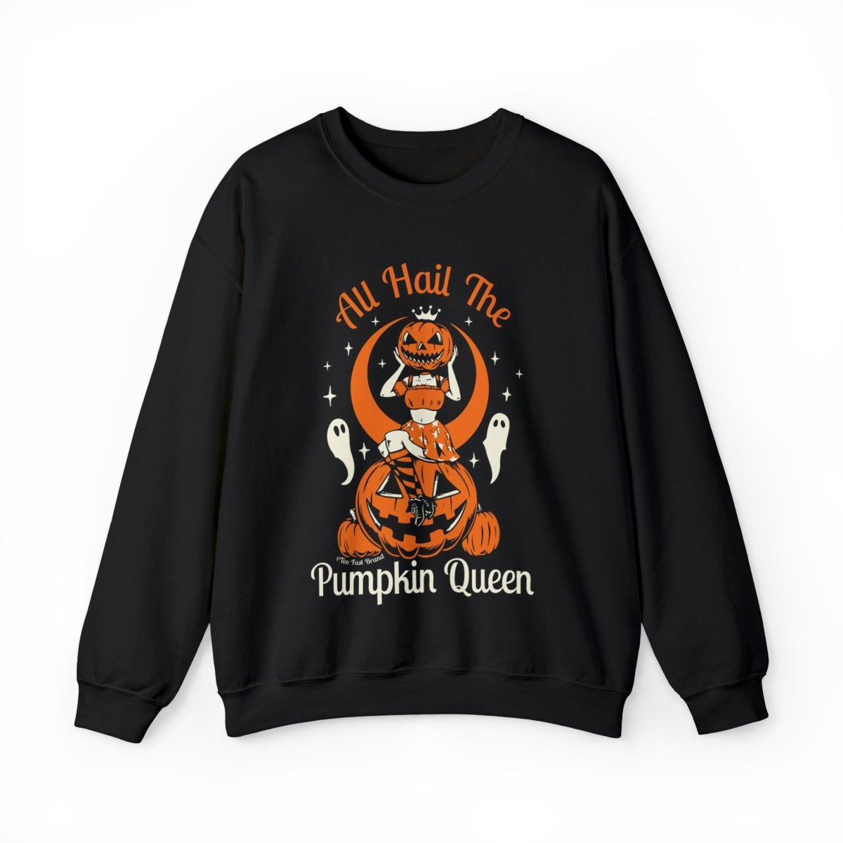 Too Fast | All Hail the Pumpkin Queen Crewneck Sweatshirt