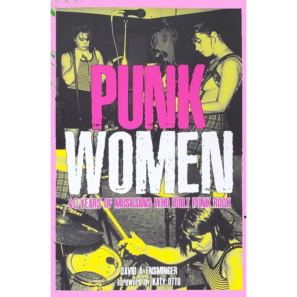 Too Fast | Punk Women: 40 Years of Musicians Who Built Punk Rock