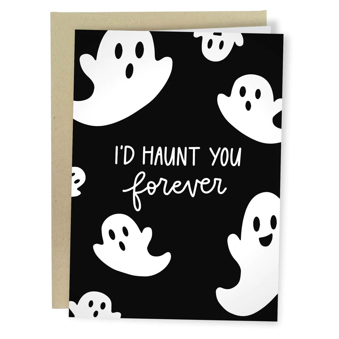 Too Fast | Sleazy Greetings | I'd Haunt You Forever Greeting Card