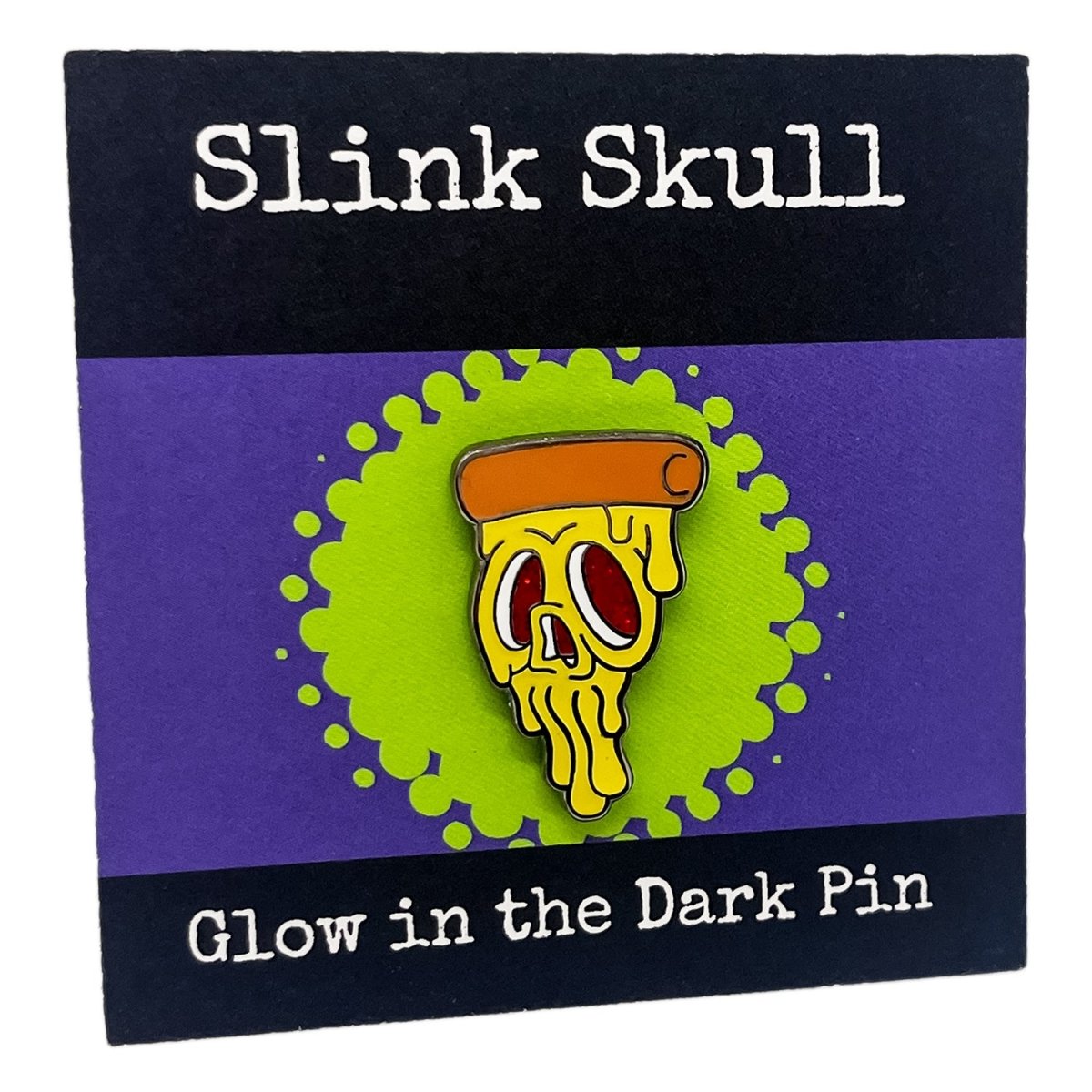 Too Fast | Slink Skull | Glow in The Dark Pizza Skull Pin